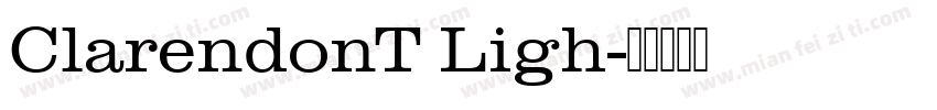 ClarendonT Ligh字体转换